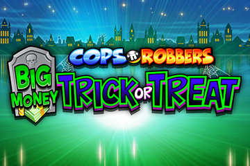 Cops 'n' Robbers Big Money Trick or Treat